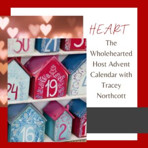 Graphic for the HEART Wholehearted Host Advent Calendar with Tracey Northcott, showing colorful numbered house boxes against a festive background.